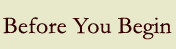 Before You Begin